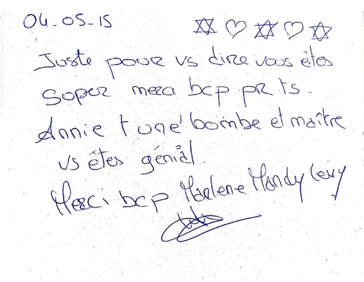 Note manuscrite : Juste pour vs dire vous êtes super merci bcp pr ts. Annie t une bombe et maître vs êtes gé…